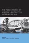 The Peculiarities of Liberal Modernity in Imperial Britain - Book