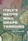 Italy's Native Wine Grape Terroirs - Book