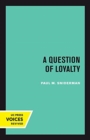 A Question of Loyalty - Book