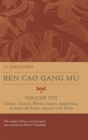 Ben Cao Gang Mu, Volume VIII : Clothes, Utensils, Worms, Insects, Amphibians, Animals with Scales, Animals with Shells - Book