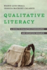 Qualitative Literacy : A Guide to Evaluating Ethnographic and Interview Research - Book