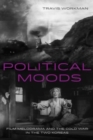 Political Moods : Film Melodrama and the Cold War in the Two Koreas - Book
