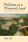 Pollution in a Promised Land : An Environmental History of Israel - eBook