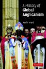 A History of Global Anglicanism - Book