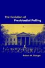 The Evolution of Presidential Polling - Book