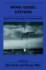 Wind-Diesel Systems : A Guide to the Technology and its Implementation - Book