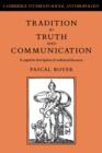Tradition as Truth and Communication : A Cognitive Description of Traditional Discourse - Book