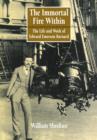 The Immortal Fire Within : The Life and Work of Edward Emerson Barnard - Book