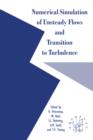 Numerical Simulation of Unsteady Flows and Transition to Turbulence - Book