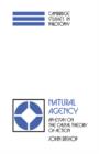 Natural Agency : An Essay on the Causal Theory of Action - Book