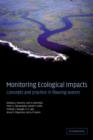 Monitoring Ecological Impacts : Concepts and Practice in Flowing Waters - Book