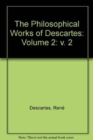 The Philosophical Works of Descartes: Volume 2 - Book