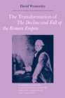 The Transformation of The Decline and Fall of the Roman Empire - Book