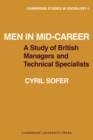 Men in Mid-Career : A study of British managers and technical specialists - Book