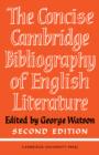 The Concise Cambridge Bibliography of English Literature, 600-1950 - Book