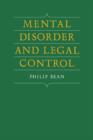Mental Disorder and Legal Control - Book