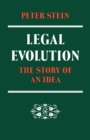 Legal Evolution : The Story of an Idea - Book