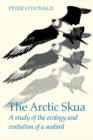 The Arctic Skua : A study of the ecology and evolution of a seabird - Book