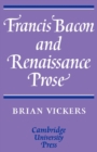 Francis Bacon and Renaissance Prose - Book