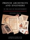 French Architects and Engineers in the Age of Enlightenment - Book