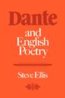 Dante and English Poetry : Shelley to T. S. Eliot - Book