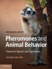 Pheromones and Animal Behavior : Chemical Signals and Signatures - Book