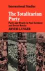 The Totalitarian Party : Party and People in Nazi Germany and Soviet Russia - Book
