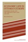 Economic Life in Ottoman Europe : Taxation, trade and the struggle for land, 1600-1800 - Book