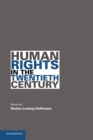 Human Rights in the Twentieth Century - Book