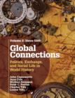 Global Connections: Volume 2, Since 1500 : Politics, Exchange, and Social Life in World History - Book