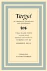 Turgot on Progress, Sociology and Economics : A Philosophical Review of the Successive Advances of the Human Mind on Universal History Reflections on the Formation and the Distribution of Wealth - Book