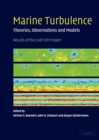 Marine Turbulence : Theories, Observations, and Models - Book