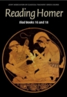Reading Homer : Iliad Books 16 and 18 - Book