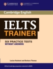 IELTS Trainer Six Practice Tests without Answers - Book