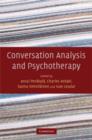 Conversation Analysis and Psychotherapy - Book