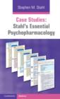 Case Studies: Stahl's Essential Psychopharmacology: Volume 1 - Book