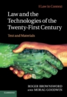 Law and the Technologies of the Twenty-First Century : Text and Materials - Book