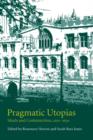 Pragmatic Utopias : Ideals and Communities, 1200-1630 - Book