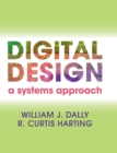 Digital Design : A Systems Approach - Book
