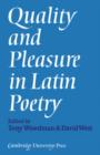 Quality and Pleasure in Latin Poetry - Book