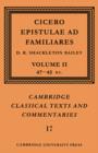 Cicero: Epistulae ad Familiares: Volume 2, 47-43 BC - Book
