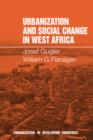 Urbanization and Social Change in West Africa - Book