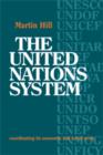 The United Nations System : Coordinating its Economic and Social Work - Book