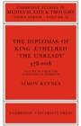 The Diplomas of King Aethlred 'the Unready' 978-1016 - Book