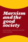 Marxism and the Good Society - Book