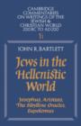 Jews in the Hellenistic World: Volume 1, Part 1 : Josephus, Aristeas, The Sibylline Oracles, Eupolemus - Book