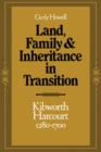 Land, Family and Inheritance in Transition : Kibworth Harcourt 1280-1700 - Book