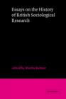 Essays on the History of British Sociological Research - Book