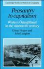 Peasantry to Capitalism : Western Ostergotland in the Nineteenth Century - Book