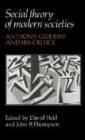 Social Theory of Modern Societies : Anthony Giddens and his Critics - Book
